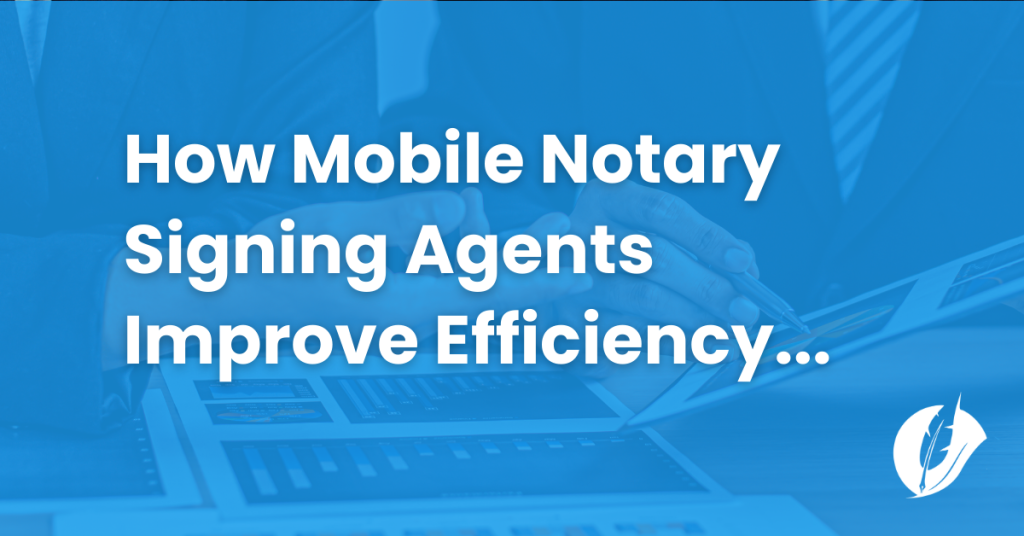 Mobile Notary Agents